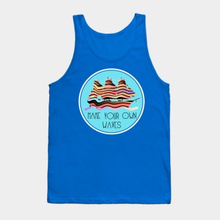 Make Your Own Waves Tank Top